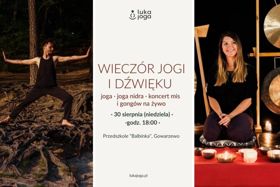 Wieczór jogi i dźwięku 30.08.2026 Gowarzewo